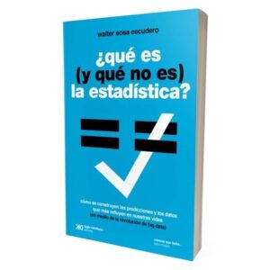 QUE ES (Y QUE NO ES) LA ESTADISTICA (ED/2022)