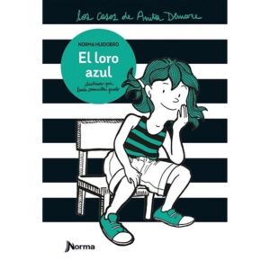 LORO AZUL, EL - LOS CASOS DE ANITA DEMARE