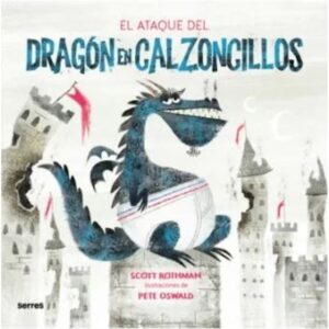 ATAQUE DEL DRAGON EN CALZONCILLOS, EL