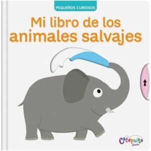 MI LIBRO DE LOS ANIMALES SALVAJES - PEQUEÑOS CURIOSOS (CARTONE)