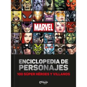 ENCICLOPEDIA DE PERSONAJES - 100 SUPER HEROES Y VILLANOS - MARVEL - TD