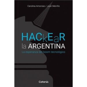 HACKEAR LA ARGENTINA - CATARSIS