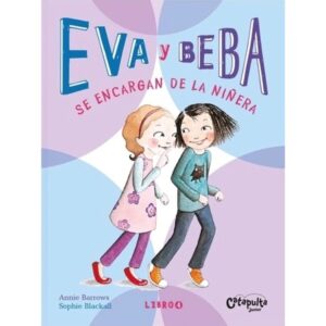 EVA Y BEBA 4 - SE ENCARGAN DE LA NIÑERA