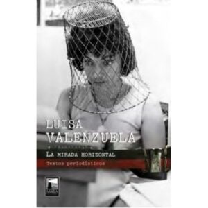 Mirada Horizontal, La-Luisa Valenzuela-Marea