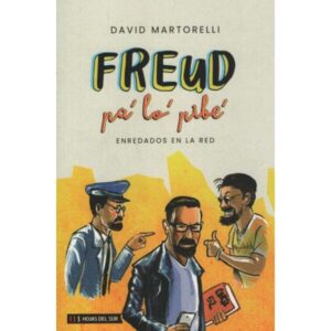 Freud Pa Lo Pibe-David Martorelli-Hojas Del Sur