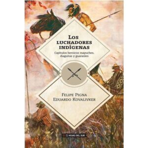 LUCHADORES INDIGENAS, LOS