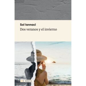 Dos Veranos Y El Invierno-Sol Iannaci-Hojas Del Sur