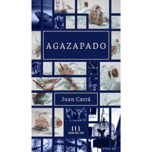 Agazapado-Juan Carra-Hojas Del Sur
