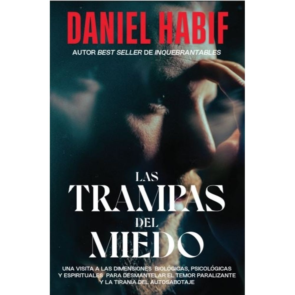 Trampas Del Miedo, Las-Daniel Habif-Hojas Del Sur
