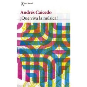 QUE VIVA LA MUSICA!