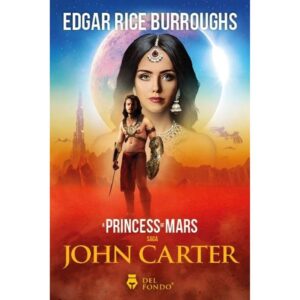 PRINCESS OF MARS, A - JOHN CARTER SAGA