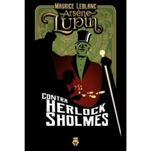 ARSENE LUPIN CONTRA HERLOCK SHOLMES