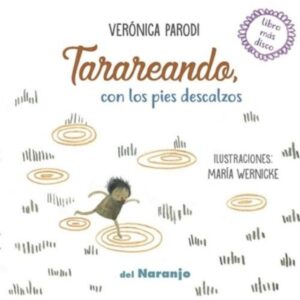 TARAREANDO, CON LOS PIES DESCALZOS