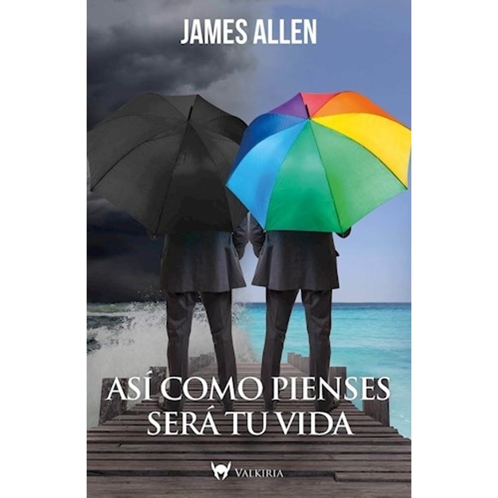 Asi Como Pienses Sera Tu Vida-James Allen-Valkiria
