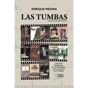 TUMBAS, LAS - GUION CINEMATOGRAFICO
