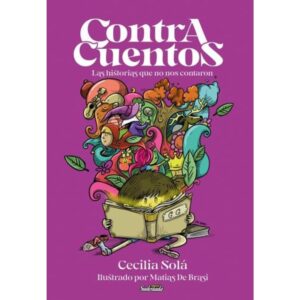 CONTRACUENTOS. LAS HISTORIAS QUE NO NOS CONTARON