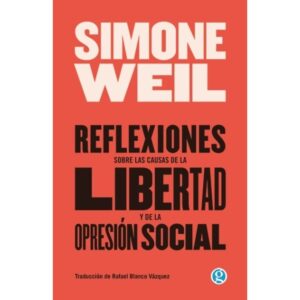 REFLEXIONES SOBRE LAS CAUSAS DE LA LIBERTAD Y DE LA OPRESION SOCIAL (ED 2021)