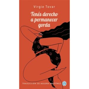TENES DERECHO A PERMANECER GORDA