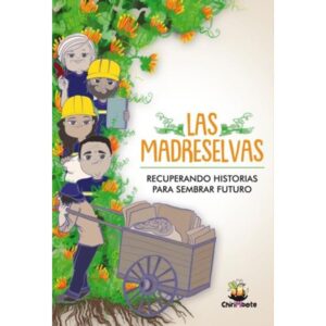 MADRESELVAS, LAS