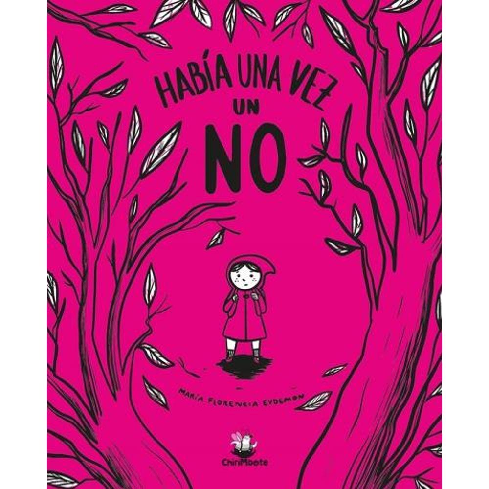 HABIA UNA VEZ UN NO - INFANCIAS LIBRES