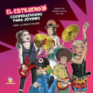 ESTRUENDO, EL - COOPERATIVISMO PARA JOVENES - FEAT. LA DELIO VALDEZ