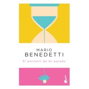 PORVENIR DE MI PASADO, EL (B)