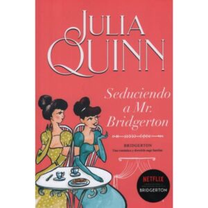 SEDUCIENDO A MR.BRIDGERTON - BRIDGERTON 4 (ARG)
