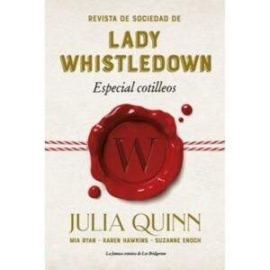 REVISTA DE SOCIEDAD DE LADY WHISTLEDOWN - ESPECIAL COTILLEOS