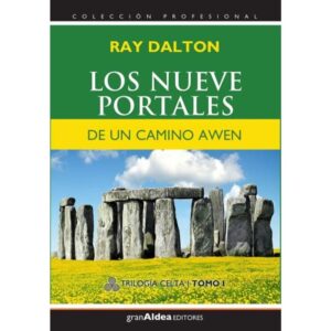 NUEVE PORTALES DE UN CAMINO AWEN, LOS - TROLOGIA CELTA VOL. 1
