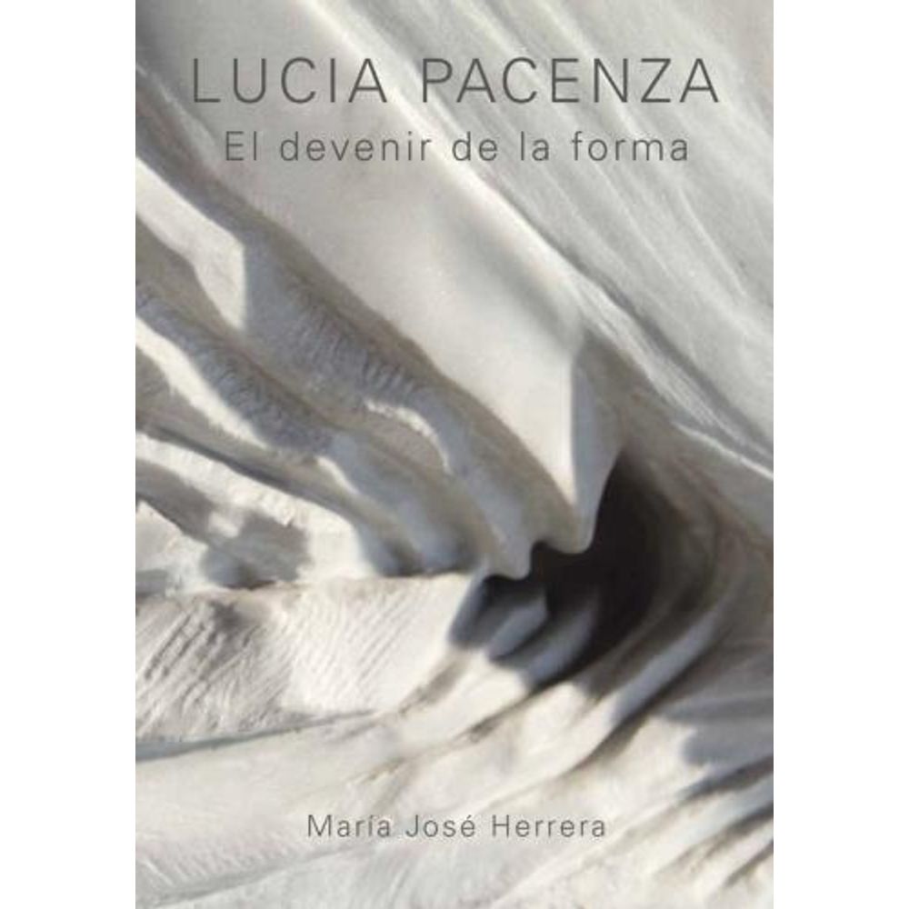 LUCIA PACENZA - EL DEVENIR DE LA FORMA
