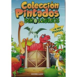 DINOSAURIOS + DE 100 STICKERS - COLECCION PINTADOS