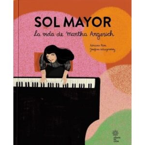 SOL MAYOR - LA VIDA DE MARTHA ARGERICH - TD