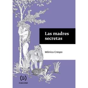 MADRES SECRETAS, LAS