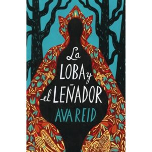 LOBA Y EL LEÑADOR, LA