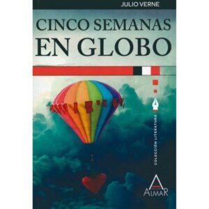 CINCO SEMANAS EN GLOBO - CLASICOS DE LA LITERATURA