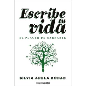 ESCRIBE TU VIDA - EL PLACER DE NARRARTE