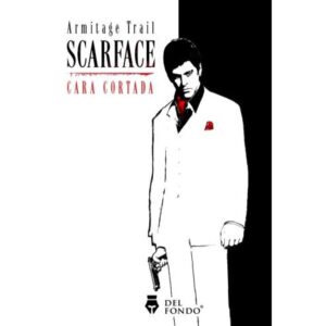 SCARFACE  (CARA CORTADA)