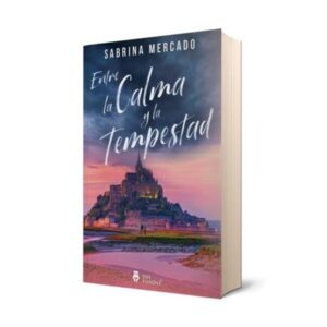 ENTRE LA CALMA Y LA TEMPESTAD