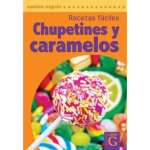 RECETAS FACILES - CHUPETINES Y CARAMELOS