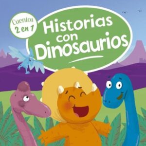 HISTORIAS CON DINOSAURIOS - CUENTOS 2 EN 1 (TD)