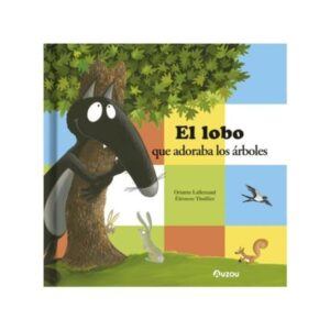 LOBO QUE ADORABA LOS ARBOLES, EL - TD
