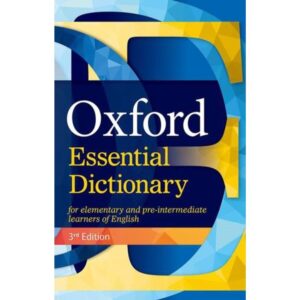 OXF. ESSENTIAL DICT. FOR ELEM. AND PRE-INT. LEARNERS OF ENGLISH- 3/ED.