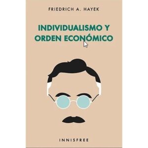 INDIVIDUALISMO Y ORDEN ECONOMICO