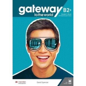 GATEWAY TO THE WORLD B2+ - SB + SB APP + DIGITAL SB