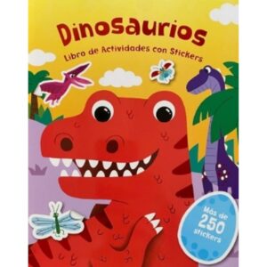 DINOSAURIOS - LIBRO DE ACTIVIDADES CON STICKERS + DE 250 STICKERS