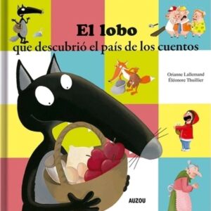 LOBO QUE DESCUBRIO EL PAIS DE LOS CUENTOS, EL - TD