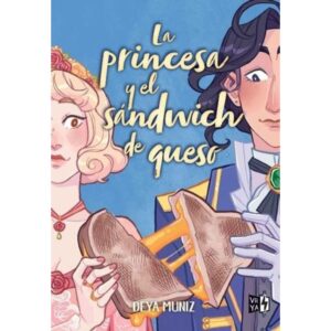 PRINCESA Y EL SANDWICH DE QUESO, LA