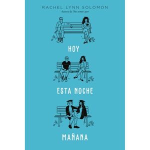 HOY, ESTA NOCHE, MAÑANA