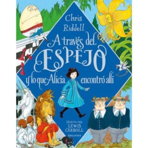 Alicia En El Pais De Las Maravillas - Lewis Carrol - Riddell - Carrol Lewis - Edelvives