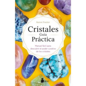 Cristales Para La Sanacion - Karen Frazier - Frazier Karen - Sirio